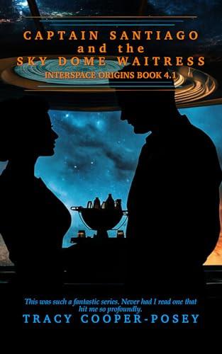 Captain-Santiago-and-the-Sky-Dome-Waitress-by-Tracy-Cooper-Posey-PDF-EPUB.jpg