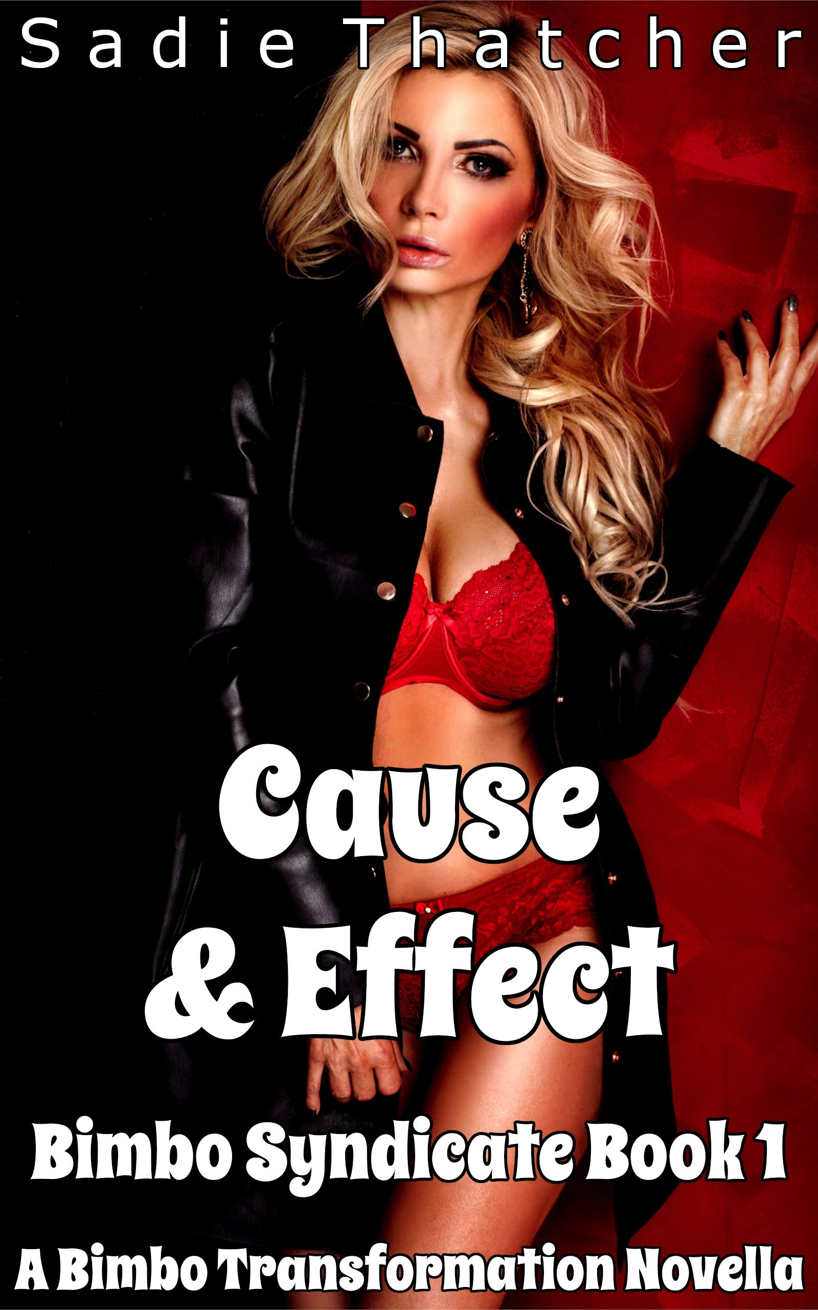 Cause-&-Effect--A-Bimbo-Transformation-Novella-by-Sadie-Thatcher-PDF-EPUB.jpg