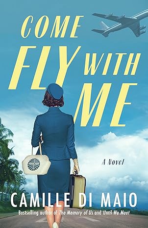 Come-Fly-with-Me-by-Camille-Di-Maio-PDF-EPUB.jpg