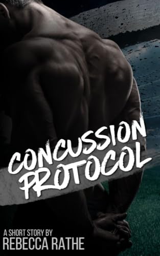 Concussion-Protocol--A-Short-&-Spicy-MM-Romance-by-Rebecca-Rathe-PDF-EPUB.jpg