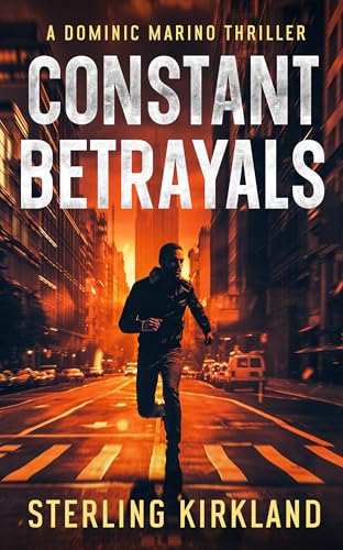 Constant-Betrayals--A-Dominic-Marino-thriller-by-Sterling-Kirkland-PDF-EPUB.jpg