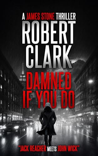 Damned-If-You-Do--A-James-Stone-Thriller-by-Robert-Clark-PDF-EPUB.jpg