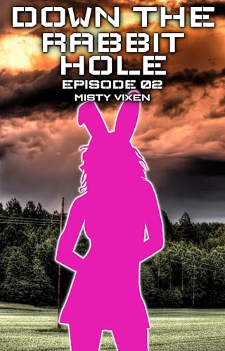 Down-the-Rabbit-Hole---Episode-02-by-Misty-Vixen-PDF-EPUB.jpg