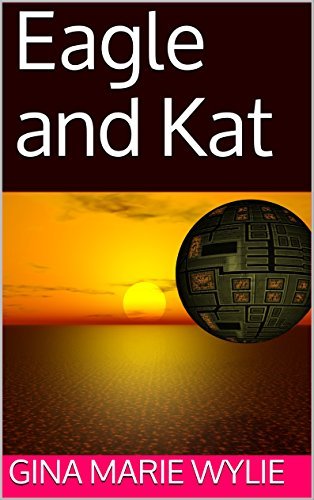 Eagle-and-Kat-by-Gina-Marie-Wylie-PDF-EPUB.jpg