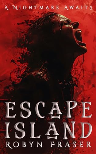 Escape-Island--A-Nightmare-Awaits-by-Robyn-Fraser-PDF-EPUB.jpg