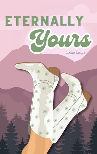 Eternally-Yours--Book-One---Rose-Lake-Ranch-by-Lottie-Leigh-PDF-EPUB.jpg