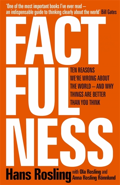 Factfulness--Ten-Reasons-We're-Wrong-About-the-World-–-and-Why-Things-Are-Better-Than-You-Think-by-Hans-Rosling-PDF-EPUB.jpg