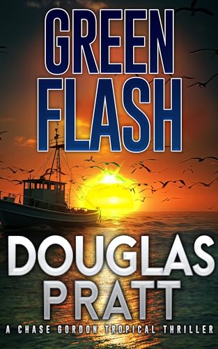 Green-Flash--A-Chase-Gordon-Tropical-Thriller-by-Douglas-Pratt-PDF-EPUB.jpg