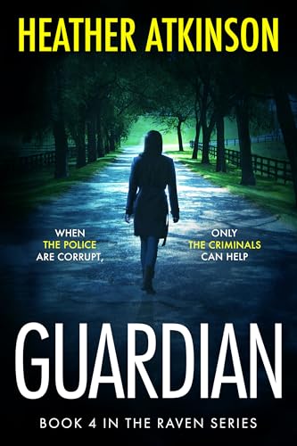 Guardian--When-the-police-are-corrupt-only-the-criminals-can-help-by-Heather-Atkinson-PDF-EPUB.jpg