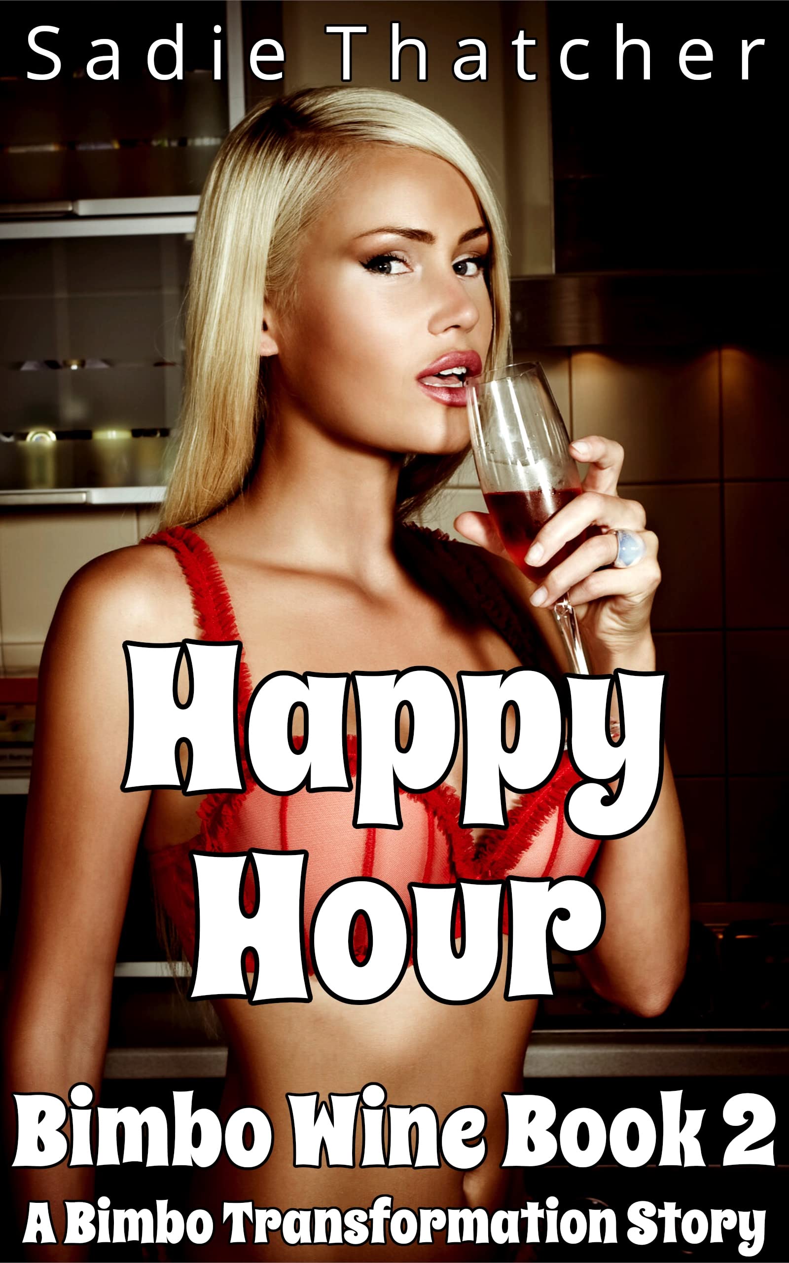 Happy-Hour--A-Bimbo-Transformation-Story-by-Sadie-Thatcher-PDF-EPUB.jpg