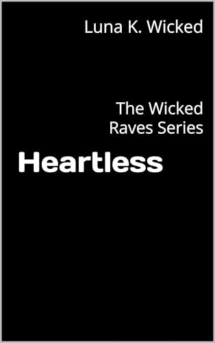 Heartless--The-Wicked-Raves-Series-by-Luna-K-Wicked-PDF-EPUB.jpg