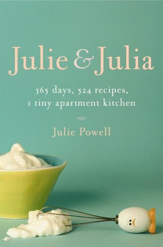 Julie-and-Julia--365-Days-524-Recipes-1-Tiny-Apartment-Kitchen-by-Julie-Powell-PDF-EPUB.jpg