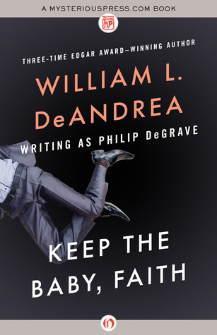 Keep-the-Baby-Faith-by-William-L-DeAndrea-PDF-EPUB.jpg