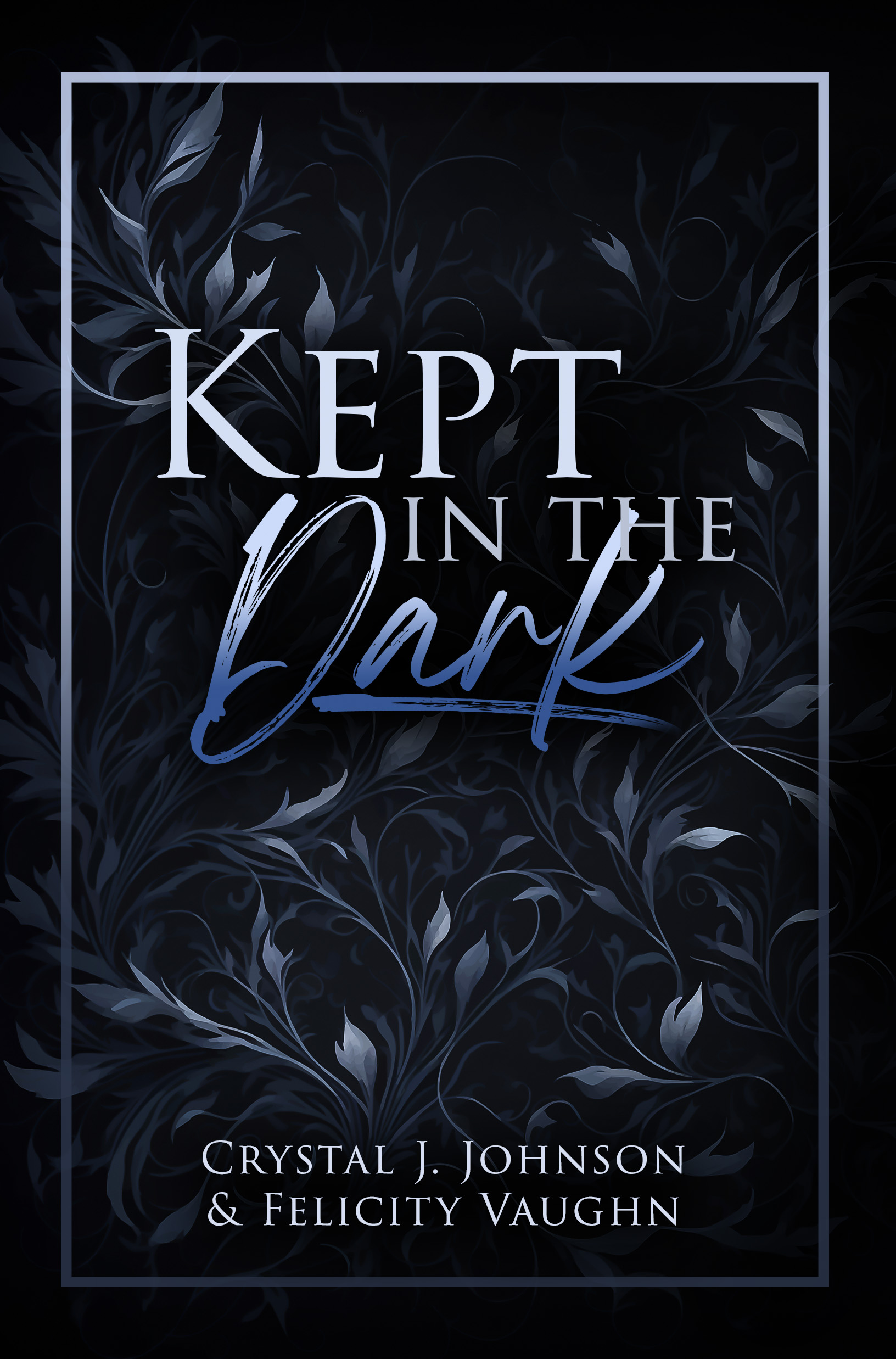 Kept-in-the-Dark-by-Crystal-J-Johnson-PDF-EPUB.jpg