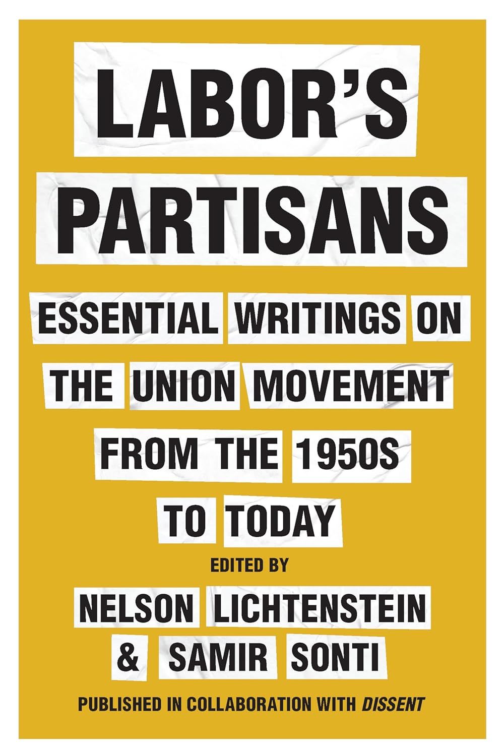 Labor-s-Partisans--Essential-Writings-on-the-Union-Movement-from-the-1950s-to-Today-by-Nelson-Lichtenstein-PDF-EPUB.jpg