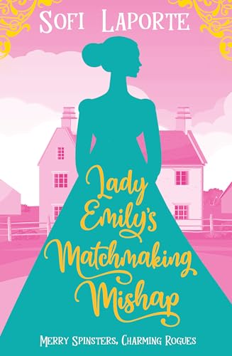 Lady-Emily's-Matchmaking-Mishap-by-Sofi-Laporte-PDF-EPUB.jpg