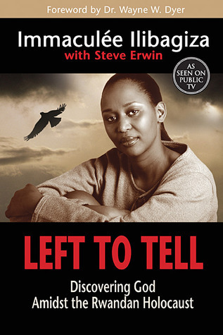 Left-to-Tell--Discovering-God-Amidst-the-Rwandan-Holocaust-by-Immaculée-Ilibagiza-PDF-EPUB.jpg