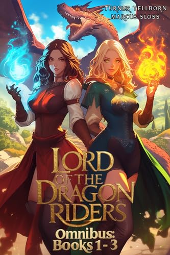 Lord-Of-The-Dragon-Riders-Omnibus--Books-1-3--A-LitRPG-Isekai-Fantasy-by-Marcus-Sloss-PDF-EPUB.jpg