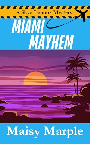 Miami-Mayhem--A-Cozy-Travel-Mystery-by-Maisy-Marple-PDF-EPUB.jpg