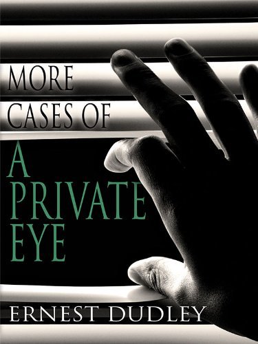 More-Cases-of-a-Private-Eye--Classic-Crime-Stories-by-Ernest-Dudley-PDF-EPUB.jpg