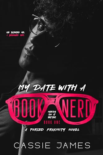 My-Date-with-a-Book-Nerd--A-Forced-Proximity-Novel-by-Cassie-James-PDF-EPUB.jpg