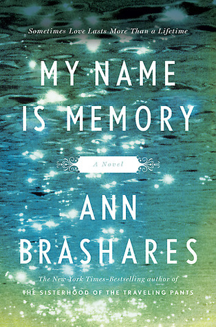 My-Name-Is-Memory-by-Ann-Brashares-PDF-EPUB.jpg