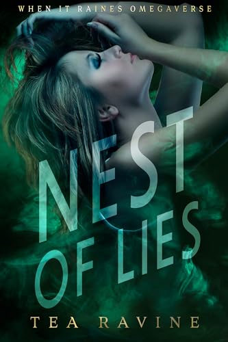 Nest-Of-Lies--When-It-Raines-Omegaverse-by-Tea-Ravine-PDF-EPUB.jpg