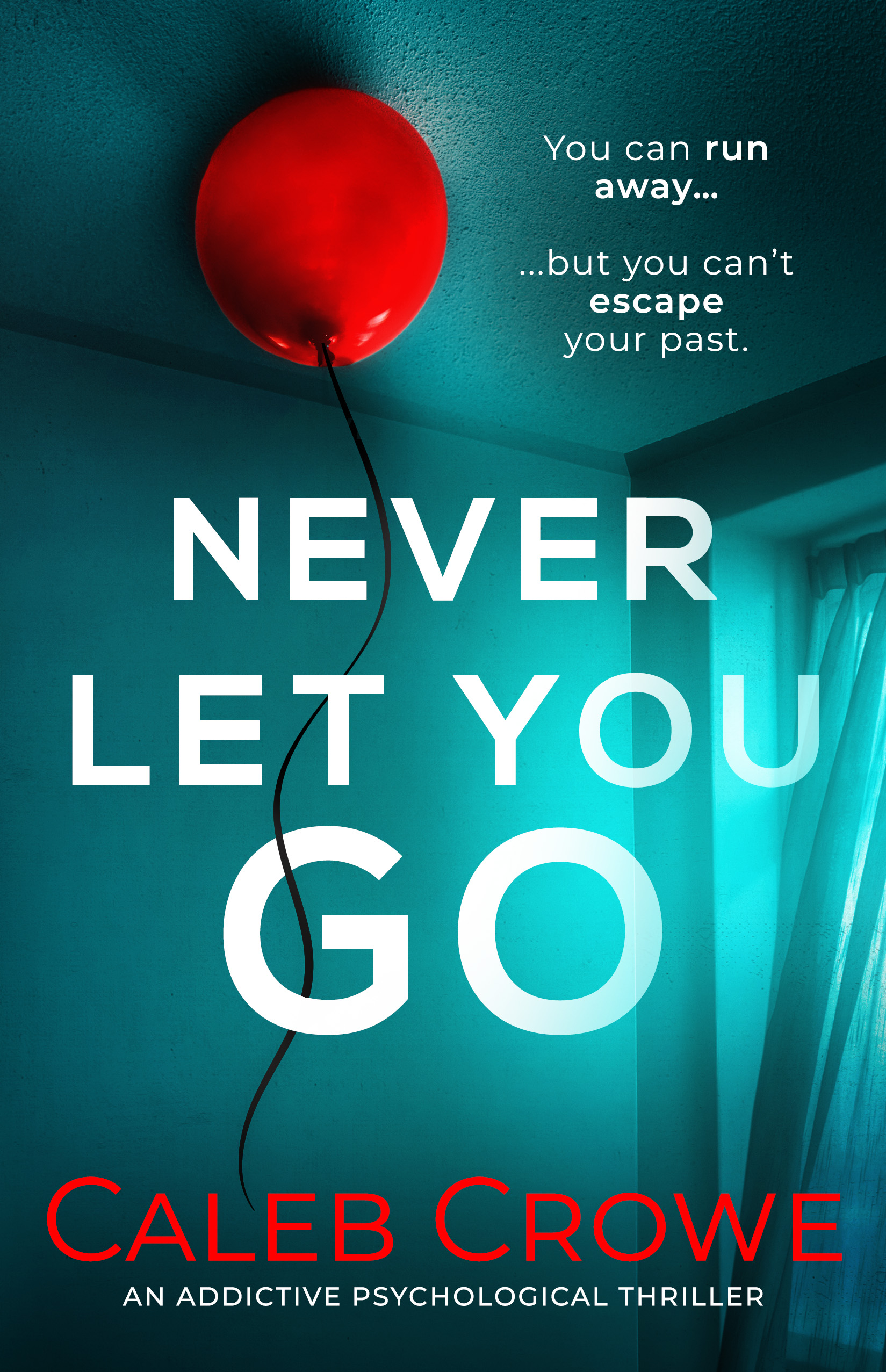 Never-Let-You-Go-by-Caleb-Crowe-PDF-EPUB.jpg