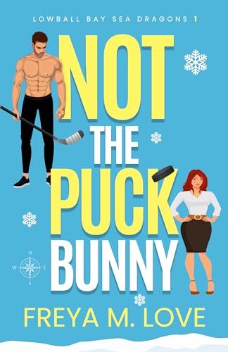 Not-the-Puck-Bunny--An-enemies-to-lovers-workplace-romantic-comedy-by-Freya-M-Love-PDF-EPUB.jpg