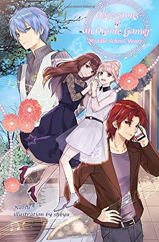 Obsessions-of-an-Otome-Gamer--Middle-School-Years-by-Natsu-PDF-EPUB.jpg