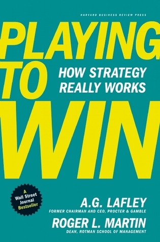 Playing-to-Win--How-Strategy-Really-Works-by-AG-Lafley-PDF-EPUB.jpg