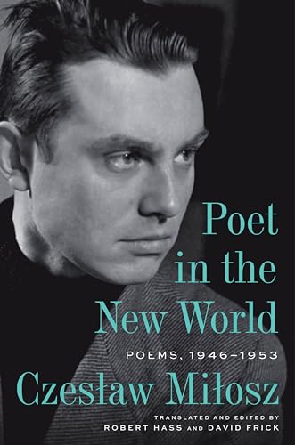 Poet-in-the-New-World--Poems-1946–1953-by-Czeslaw-Milosz-PDF-EPUB.jpg