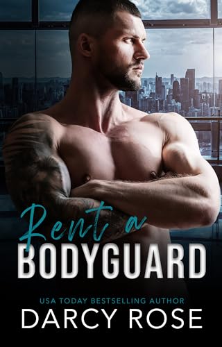 Rent-a-Bodyguard-by-Darcy-Rose-PDF-EPUB.jpg