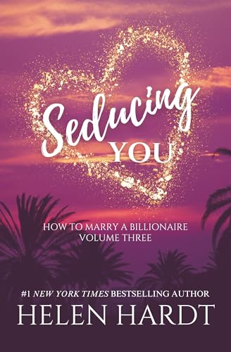 Seducing-You--How-to-Marry-a-Billionaire-Three-by-Helen-Hardt-PDF-EPUB.jpg