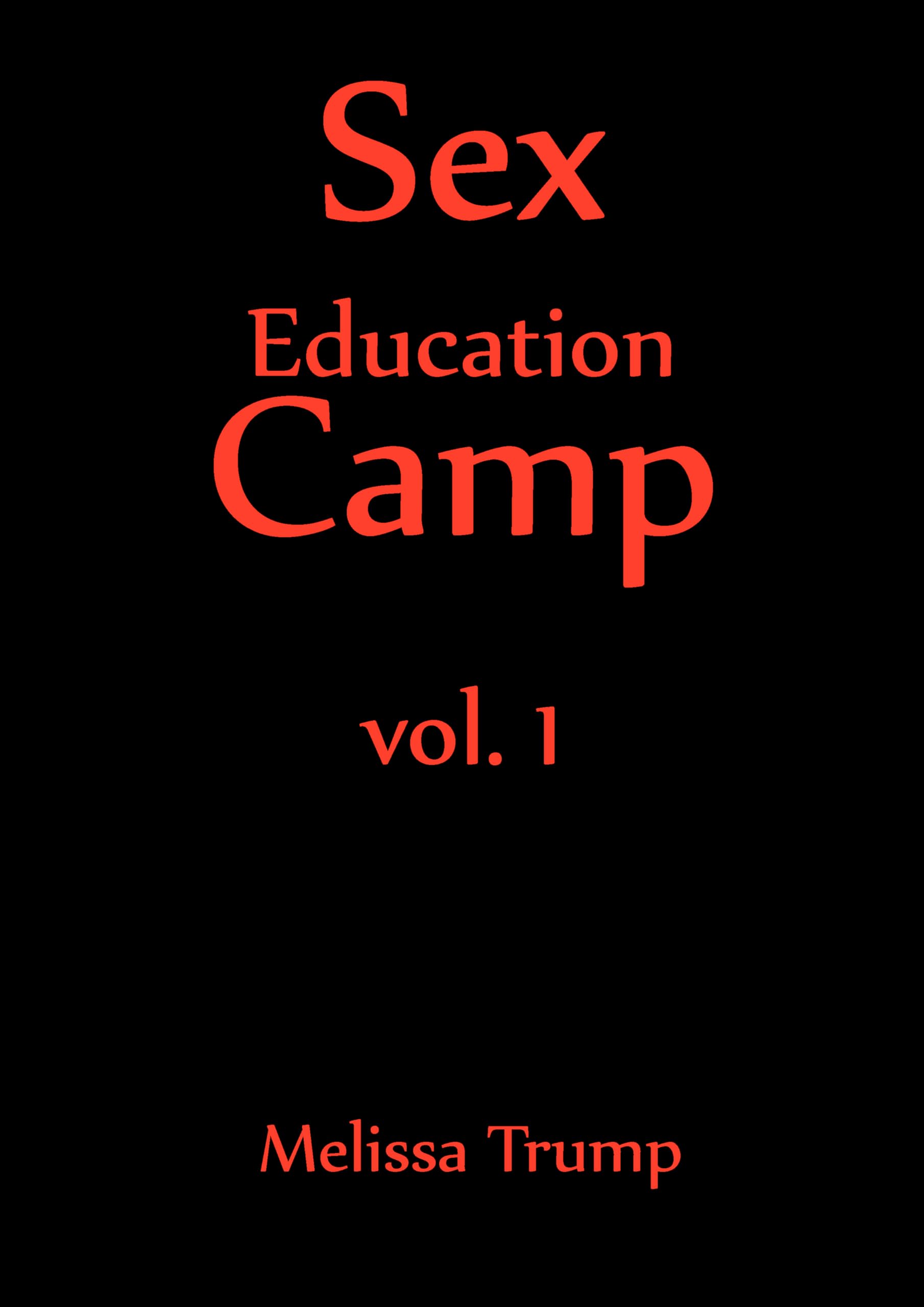 Sex-Education-Camp---An-Erotica-Short-Story--Vol-1-by-Melissa-Trump-PDF-EPUB.jpg
