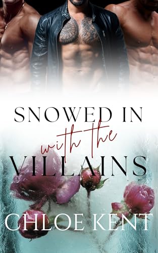 Snowed-in-with-the-Villains-by-Chloe-Kent-PDF-EPUB.jpg