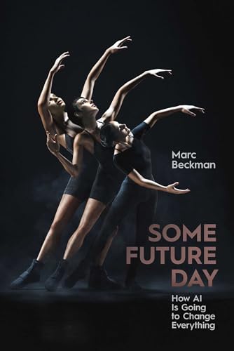 Some-Future-Day--How-AI-Is-Going-to-Change-Everything-by-Marc-Beckman-PDF-EPUB.jpg