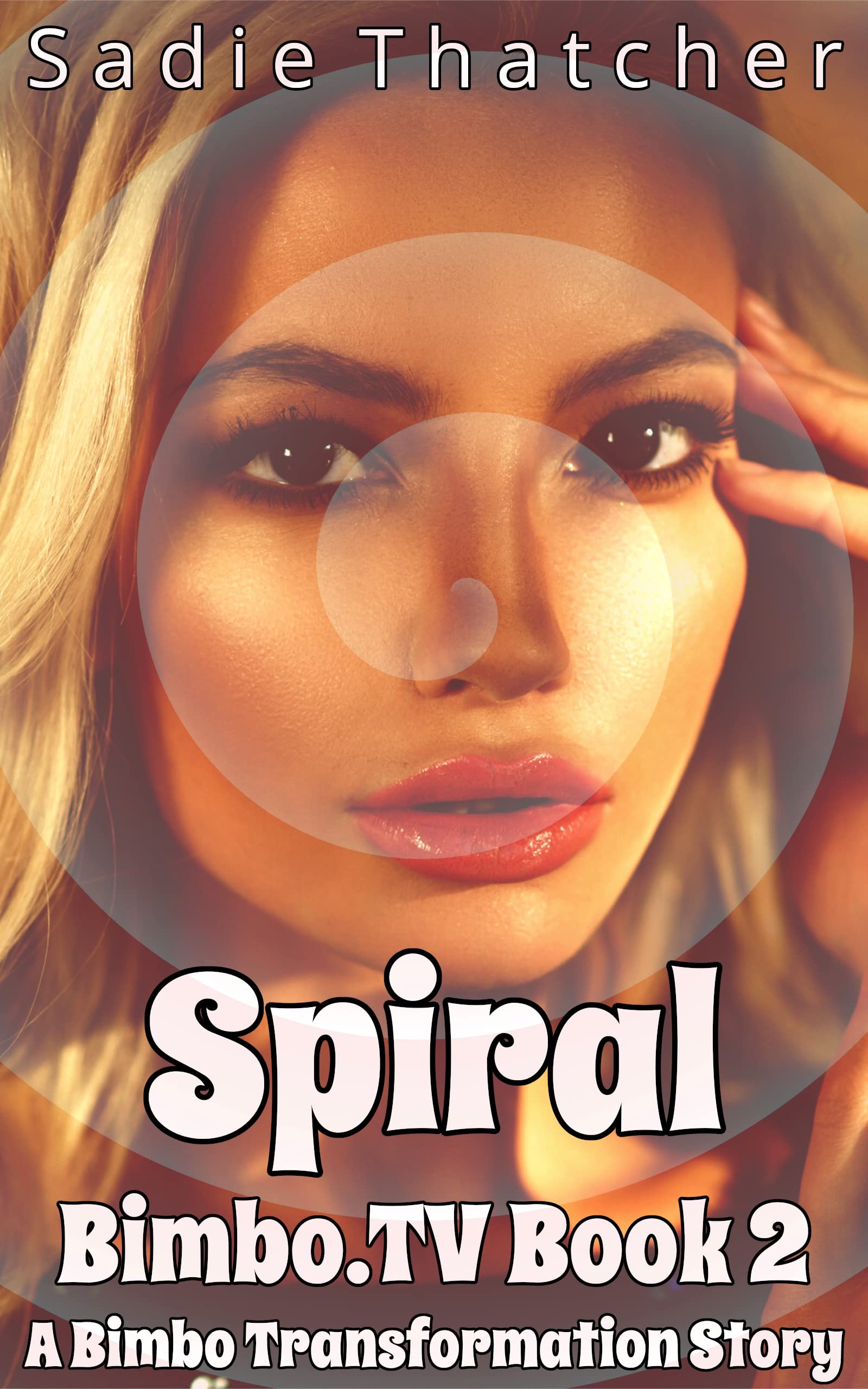 Spiral--A-Bimbo-Transformation-Story-by-Sadie-Thatcher-PDF-EPUB.jpg