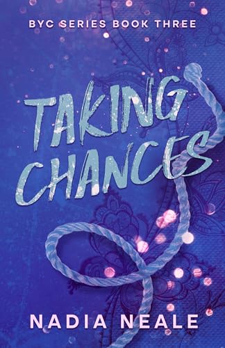 Taking-Chances--A-Fake-Dating-Opposites-Attract-Spicy-Contemporary-Romance-by-Nadia-Neale-PDF-EPUB.jpg