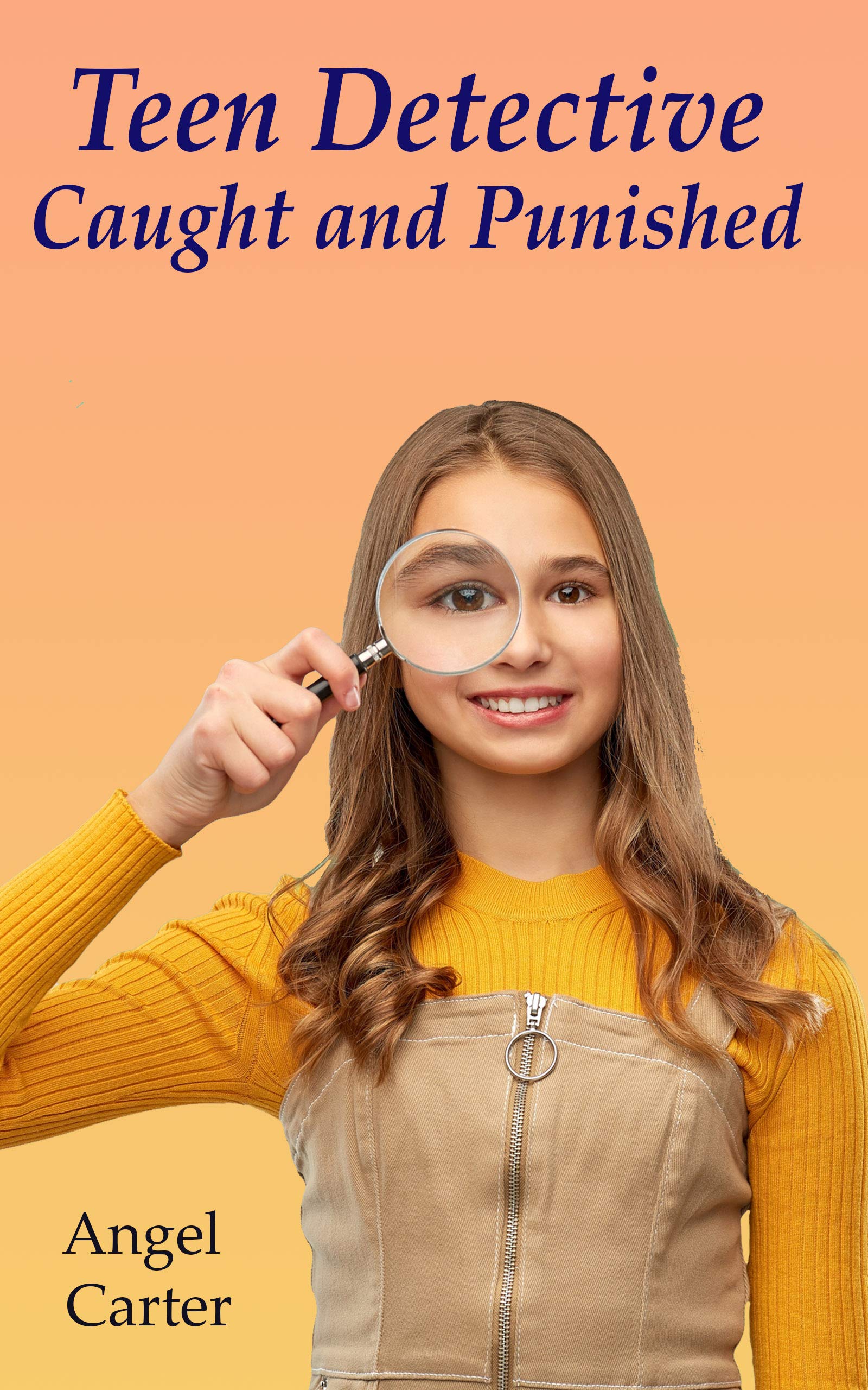 Teen-Detective--Caught-and-Punished-by-Angel-Carter-PDF-EPUB.jpg