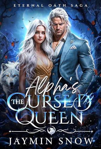 The-Alpha's-Cursed-Queen--A-Fated-Mates-Rejected-Mates-Secret-Baby-Werewolf-Romance-by-Jaymin-Snow-PDF-EPUB.jpg