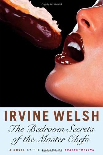 The-Bedroom-Secrets-of-the-Master-Chefs-by-Irvine-Welsh-PDF-EPUB.jpg