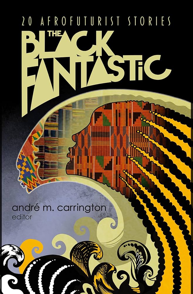 The-Black-Fantastic--20-Afrofuturist-Stories-by-André-M-Carrington-PDF-EPUB.jpg