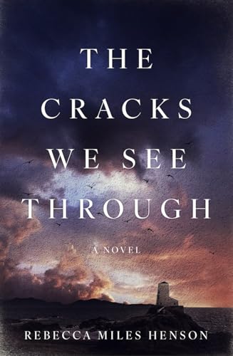 The-Cracks-We-See-Through-by-Rebecca-Miles-Henson-PDF-EPUB.jpg