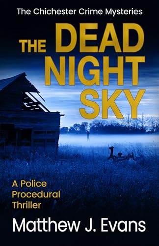 The-Dead-Night-Sky--A-Police-Procedural-Thriller-by-Matthew-J-Evans-PDF-EPUB.jpg