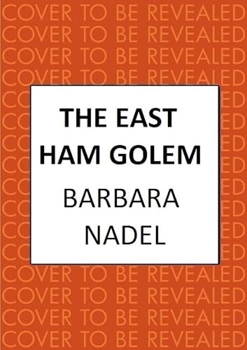 The-East-Ham-Golem--From-the-author-of-the-Inspector-Ikmen-series-inspiration-for-the-BBC's-The-Turkish-Detective-by-Barbara-Nadel-PDF-EPUB.jpg