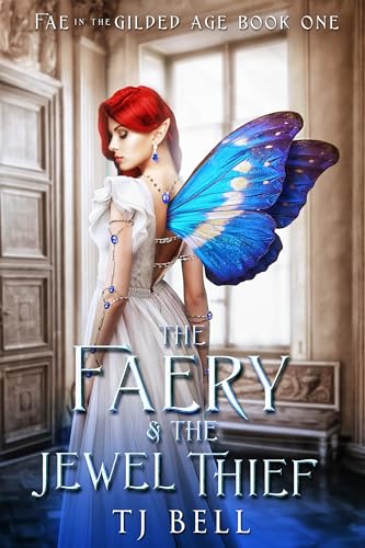 The-Faery-&-the-Jewel-Thief--Gaslamp-Fantasy-Romance-by-TJ-Bell-PDF-EPUB.jpg