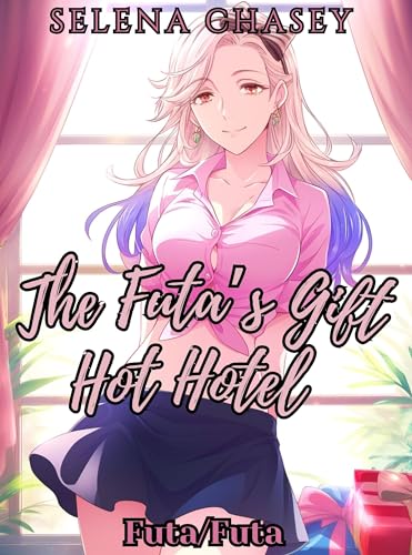 The-Futa's-Gift--Hot-Hotel-by-Selena-Chasey-PDF-EPUB.jpg