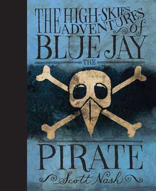 The-High-Skies-Adventures-of-Blue-Jay-the-Pirate-by-Scott-Nash-PDF-EPUB.jpg