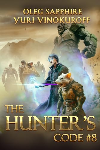 The-Hunter-s-Code--Book-8--A-Portal-Progression-Fantasy-Series-by-Oleg-Sapphire-PDF-EPUB.jpg